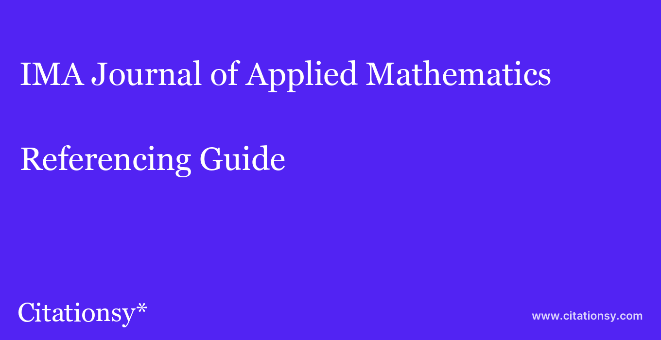 cite IMA Journal of Applied Mathematics  — Referencing Guide